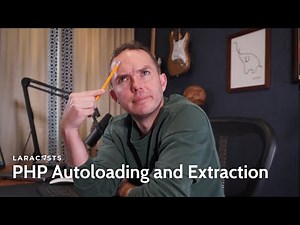 PHP For Beginners, Ep 30 - Autoloading and Extraction