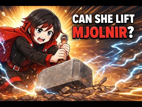 RWBY Reacts to the MCU (Thor)- Mjolnir Test
