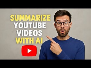 How to Summarize a YouTube Video Using AI (Easy Guide)