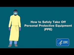 Demonstration of Doffing (Taking Off) Personal Protective Equipment (PPE) • Video • MEDtube.net