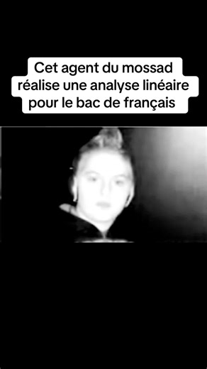 Analyse linéaire pour le bac de français par un agent du Mossad