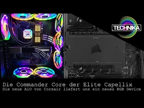 Die Corsair Commander Core der Elite Capellix