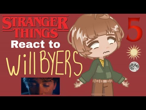 STRANGER THINGS S4 reacts to WILL BYERS S5 // X2!! // gl2