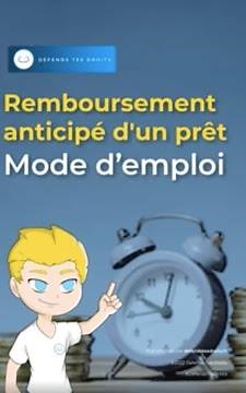 Le remboursement anticipé d'un prêt, comment ça marche ?