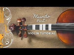 Mundo - IV of Spades | Violin Tutorial Part 1 - Justerini