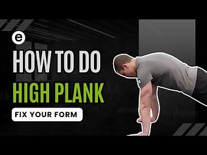 This High Plank Tutorial Will Fix Your Form & Fire Up Your Abs