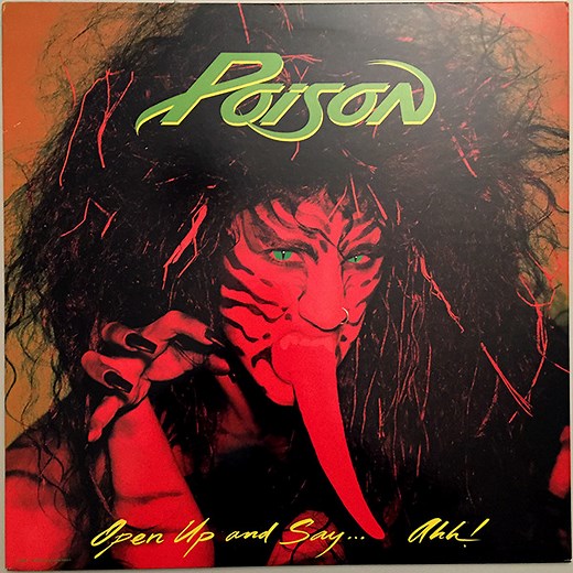 Poison - Open Up And Say ...Ahh!