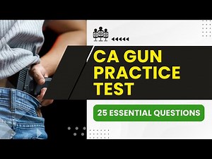 California Gun Practice Test - Firearm Safety Certificate & Review (25 Essential Questions)