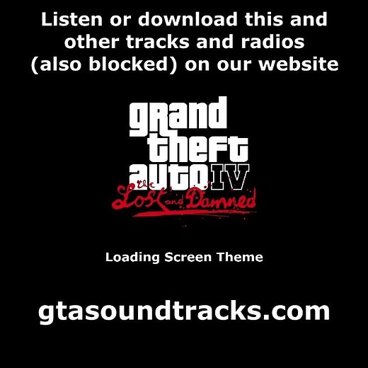 GTA IV: The Lost and Damned - Loading Screen Theme