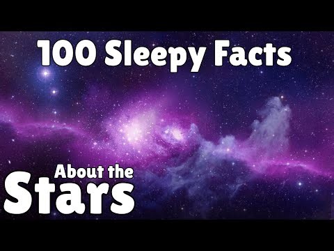 100 Relaxing Stars Facts to Help You Sleep, Meditate & Study — Fall Asleep to Science