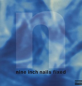 Nine Inch Nails - Fixed