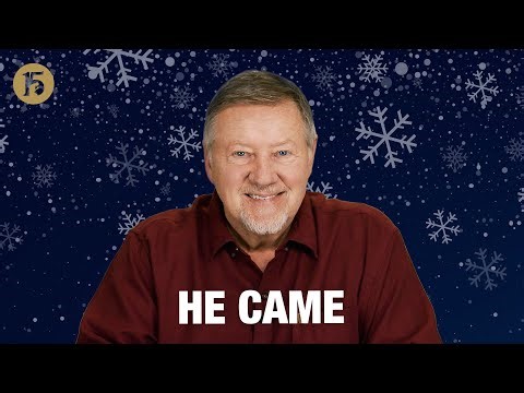 He Came | Give Him 15 Daily Prayer with Dutch | December 19, 2025
