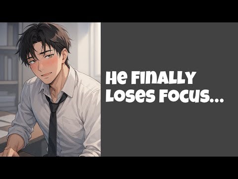 Distracting Your Tutor Until He Breaks - Boyfriend ASMR