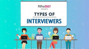 You may or may not get the job, but you do meet some interesting interviewers. We have found them all! | POPxo