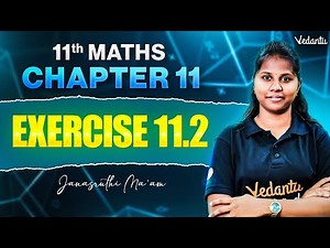 11th Maths | Chapter 11 Exercise 11.2 | Step-by-Step Solutions | Janasruthi Ma'am