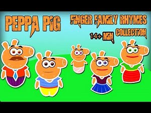 Finger Family Collection | 5 Peppa Pig Finger Family Songs | Daddy Finger Nursery Rhymes & Many More