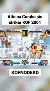 Athena combo sin striker kof 2001 #kof2001 #kof #kofnodead #arcade #athena | KOFNODEAD