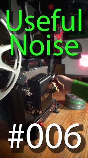 Useful Noise #006: Hanimex Eiki 16mm Projector
