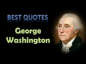 Best George Washington Quotes