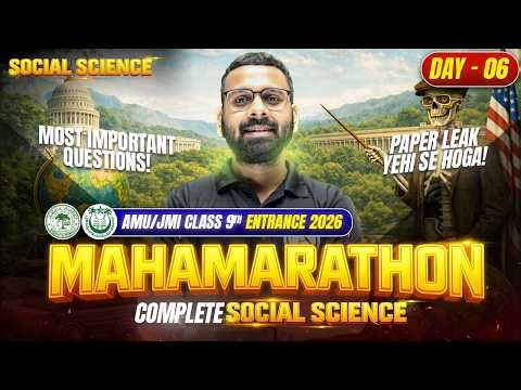 Complete S.ST - Day 06 (Mahamarathon) - Most Expected Session | AMU/JMI Class 9th Entrance Exam 2026