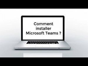 Comment installer Microsoft Teams ?