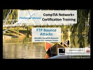 FTP Bounce Attacks - CompTIA Network+ N10-005: 5.4