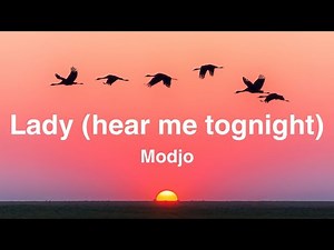 Modjo - Lady (Hear Me Tonight) (Lyrics)