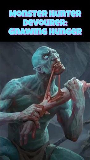 #dnd Monster Hunter Devourer - Gnawing Hunger - Grim Hollow