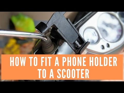 How to Fit a Phone Holder to a Scooter