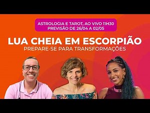 Previsões da Semana de Lua Cheia: 26/04 a 02/05 | Astrologia Personare