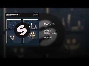 LUM!X, Gabry Ponte - Monster