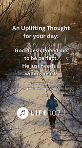 An uplifting thought for your day: #uplifting #encouragement | Life 107.1