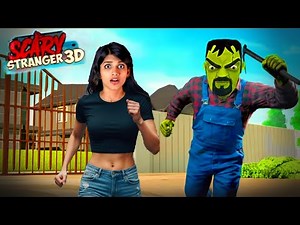 Scary Stranger 3D - New Chapter Gameplay
