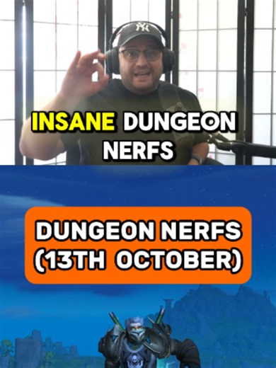 World of Warcraft: Insane Dungeon Nerfs Today - Mythic Guide