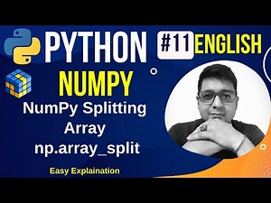 NumPy Splitting Array || np.array_split || Complete Python Numpy Tutorial