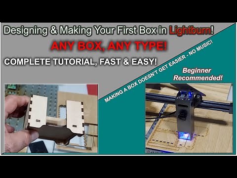 📦 Creating Your First Box With Lightburn: A Beginner's Guide To Design!