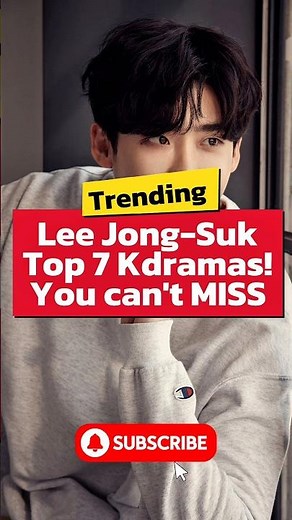 Lee Jong Suk Top 7 K-Dramas You Can't Skip. #leejongsuk #shorts #kdrama