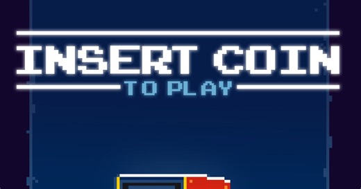 Insert Coin to play
