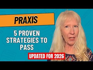 How to Pass the Praxis on Your FIRST Try (5 Proven Strategies)