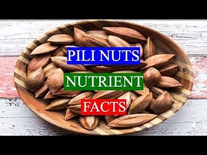PILI NUTS - MEDICAL AND HEALTH BENEFITS AND NUTRIENTS FACTS
