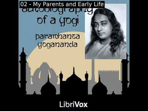 Autobiography of a Yogi by Paramhansa Yogananda read by Various Part 1/3 | Full Audio Book