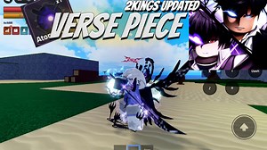 [Roblox/Verse Piece]voidedge,Kamish Wrath介绍