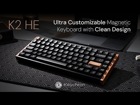 Keychron K2 HE - Ultra Customizable Magnetic Keyboard with Clean Design