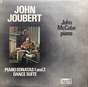 John Joubert - John McCabe - Piano Sonatas 1 And 2 / Dance Suite