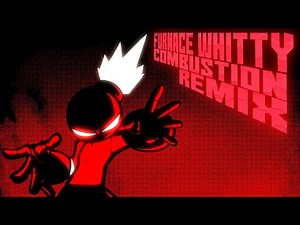 Furnace Whitty | Combustion Remix | READ DESCRIPTION |