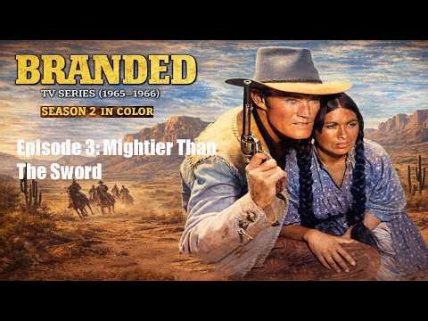 Branded TV Series Season 2 Episode 3: Mightier Than the Sword | Classic Western Drama