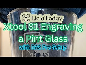 XTOOL S1 PINT GLASS ENGRAVING ETCHING TUTORIAL USING RA2 PRO ROTARY BEGINNER FRIENDLY