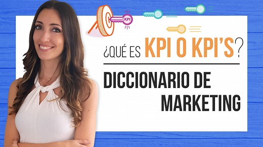 Qué es KPI o KPI's | Diccionario de marketing