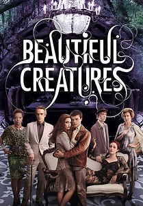 Beautiful Creatures (2013)