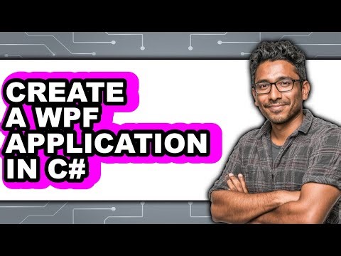 How to Create a Wpf Application in C# (updated)